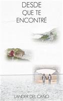 Desde Que Te Encontre