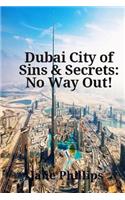 Dubai City of Sins & Secrets