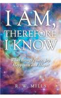 I Am, Therefore I Know