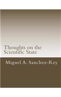 Thoughts on the Scientific State