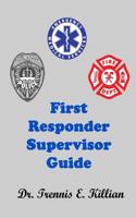 First Responder Supervisor Guide