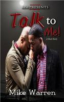 Talk To Me