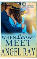 When Lovers Meet