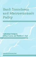 Bank Soundness and Macroeconomic Policy