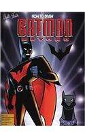 How To Draw Batman Beyond (cb05)