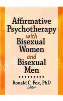 Affirmative Psychotherapy with Bisexual Women and Bisexual Men