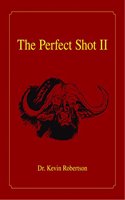 The Perfect Shot II