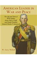 American Leader in War and Peace