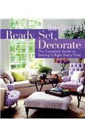 Ready, Set, Decorate: The Complete Guide to Getting It Right Every Time