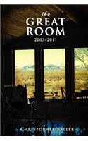 The Great Room: 2003-2011