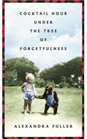 Cocktail Hour Under the Tree of Forgetfulness: (English)