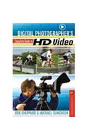 Digital Photographer's Complete Guide to HD Video