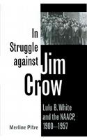 In Struggle Against Jim Crow