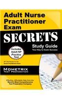 Adult Nurse Practitioner Exam Secrets Study Guide: NP Test Review for the Nurse Practitioner Exam
