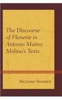 The Discourse of Flanerie in Antonio Muñoz Molina’s Texts: (English)