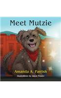 Meet Mutzie