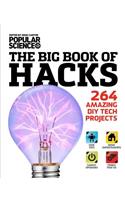 Big Book of Hacks: 264 Amazing DIY Tech Projects