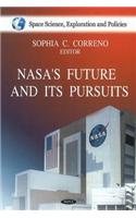 NASA's Future & it's Pursuits