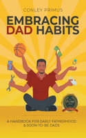 Embracing Dad Habits