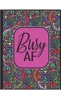 Busy AF