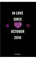 In Love Since October 2018 Notebook Love Gift