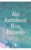 Ah! Accidenti, Non Ricordo