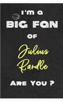 I'm a Big Fan of Julius Randle Are You ? - Notebook for Notes, Thoughts, Ideas, Reminders, Lists to do, Planning(for basketball lovers, basketball gifts): Lined Notebook/ Journal 6 x 9 Inches 120 pages, Soft Cover, Matte finish