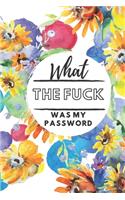 What The Fuck Was My Password