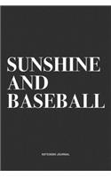 Sunshine And Baseball