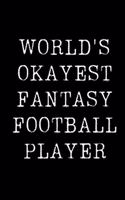 World's Okayest Fantasy Football Player