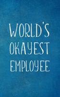 World's Okayest Employee