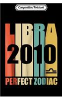 Composition Notebook: Retro Libra 2010 8 yrs old Bday 8th Birthday Journal/Notebook Blank Lined Ruled 6x9 100 Pages