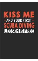 Kiss me and your first Scuba Diving lesson is free