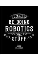 I'd Rather Be Doing Robotics Stuff 2020 Planner