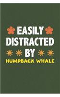 Easily Distracted By Humpback Whale: Humpback Whale Lovers Funny Gifts Dot Grid Journal Notebook 6x9 120 Pages