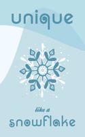 Unique like a snowflake: Bullet journal with a beautiful blue snowflake and motivational message.