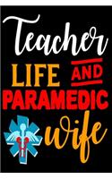 Teacher Life And Paramedic Wife