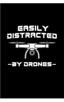 Easily Distracted By Drones
