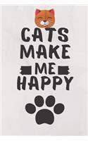 Cats Make Me Happy: Cats Pet Journal Birthday Gift/ Notebook / Diary / Unique Greeting Card