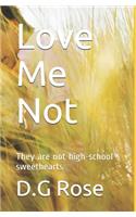 Love Me Not