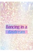 Dancing In A Daydream