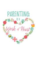 Parenting is a Work of Heart