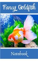 Fancy Goldfish Notebook