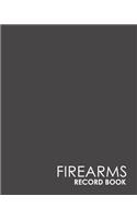 Firearms Record Book: Acquisition And Disposition Record Book, Personal Firearms Record Book, Firearms Inventory Book, Gun Ownership, Minimalist Grey Cover(17 Firearms Record Book)