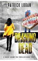 Drawing Dead: (3 Chase Adams FBI Thriller)