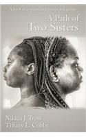 A Path Of Two sisters: Poems and Inspirational Quotes