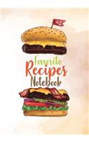 Favorite Recipes Notebook: Recipes notebook: My Favorite and Our Family Recipes Journal: recipe books to write in: Collect the Recipes in Your Cookbook, recipe notebook, recip