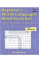Beginner's World Languages Word Searches: Danish, Dutch, German, Norwegian - Volume 2