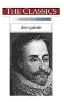 Miguel de Cervantes, Don Quixote volume 1: (Classics)