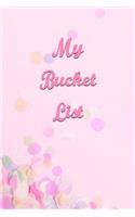 My Bucket List: Create and Record Your 100 Bucket List Ideas, Goals, and Dreams to Live an Inspired Life with This Handy 6x9 Journal V38